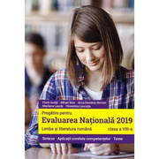 Pregatire pentru Evaluarea Nationala 2019 Limba si literatura romana pentru clasa a 8-a. Sinteze, aplicatii corelate competentelor, teste - Florin Ionita
