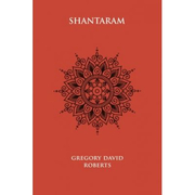 Shantaram - Gregory David Roberts