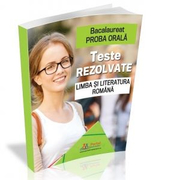 Bacalaureat. Proba orala. Teste rezolvate la Limba si Literatura romana - Cristina Scurtu - Ed. Rentrop &amp; Straton - Ed. Rentrop &amp; Straton