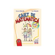 Caiet de matematica. Clasa a IV-a - Eduard Dancila, Ioan Dancila