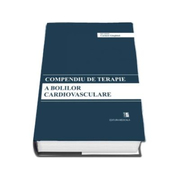 Compendiu de terapie a bolilor cardiovasculare ( Carmen Ginghina )