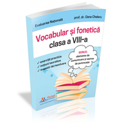Evaluare Nationala. Fonetica si vocabular pentru clasa a VIII-a - Oana Chelaru