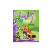 Fairyland 3, Teacher's Book, Manualul profesorului, Curs de limba engleza pentru clasa III-a (Virginia Evans )