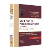 Noul Cod de procedura penala adnotat. Partea speciala. Analiza comparativa, noutati, explicatii, comentarii (Nicolae Volonciu, Alexandru Vasiliu, Radu Gheorghe)