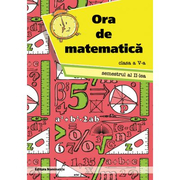 Ora de matematica clasa a V-a semestrul al II-lea - Petre Nachila