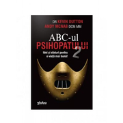 ABC-ul psihopatului 2. Idei si sfaturi pentru o viata mai buna - Kevin Dutton