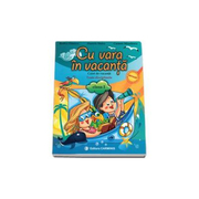 Cu vara in vacanta - caiet pentru clasa I (Carmen Dinescu)