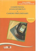 Competenta judecatorului de camera preliminara - Denisa Barbu, Georgiana Marina Niculae