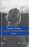 Iertare - Patrick Flanery