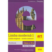 Limba moderna 1 - Limba engleza (studiu intensiv) workbook, clasa 6 - Eyes open 2, Ed. Art