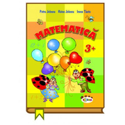 Matematica 3+ - Petru Jelescu, Raisa Jelescu, Inesa Tautu