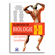 Olimpiada de biologie, clasele XI-XII. Subiecte si bareme 2014-2019, faza judeteana si faza nationala - Traian Saitan, Octavian Popescu, Alexandra Simon Gruita, Alina Serban, Dorina Podar