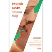 Pe strada Londra - Samantha Young. Traducere de Ofelia Al-Gareeb