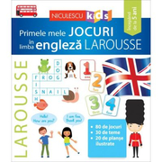 Primele mele Jocuri in limba engleza - LAROUSSE