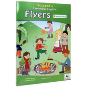 Succeed in Cambridge English - Flyers. 5 Practice Tests (Book with CD &amp; Answers)