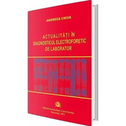 Actualitati in diagnosticul electroforetic de laborator - Andreea Chiva