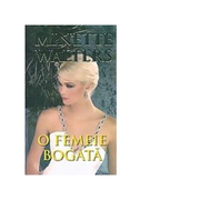 O femeie bogata - Minette Walters