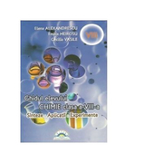 Chimie. Sinteze, aplicatii, experiente. Ghidul elevului clasa a VIII-a - Elena Alexandrescu, Emilia Meirosu, Cecilia Vasile
