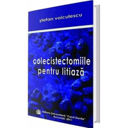 Colecistectomiile pentru litiaza - Stefan Voiculescu