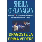 Dragoste la prima vedere - Sheila O'Flanagan