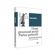 Drept procesual penal. Partea generala - Bogdan Buneci
