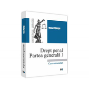Drept penal. Partea generala I. Curs universitar - Voicu Puscasu