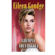 Ghimpii adevarului - Eileen Goudge
