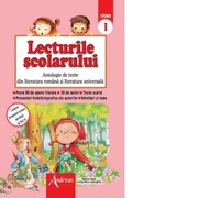 Lecturile scolarului clasa a I-a. Antologie de texte din literatura romana si universala