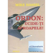 Ordon: ucide-ti aproapele! - Mike Hassel