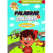 Palabras y colores - Monica Georgescu, Camelia Radulescu