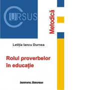 Rolul proverbelor in educatie - Letitia Iancu Durnea