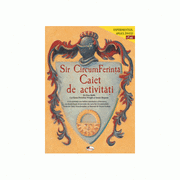 Sir CircumFerinta. Caiet de activitati - Don Robb, Elena Dworkin Wright, Susan Shapero