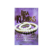 S-a Intamplat Intr-o Toamna - Lisa Kleypas
