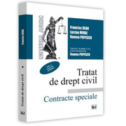 Tratat de drept civil. Contracte speciale, editia a V-a, actualizata si completata, volumul I. Vanzarea. Schimbul - Francisc Deak, Lucian Mihai, Romeo Popescu