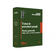 Tratat de procedura penala. Partea generala. Editia a III-a - Ion Neagu, Mircea Damaschin