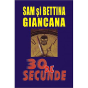 30 de secunde - Sam &amp; Bettina Giancana