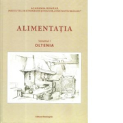 Alimentatia. Volumul I, Oltenia