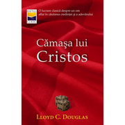 Camasa lui Cristos - Lloyd C. Douglas