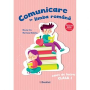 Comunicare in limba romana. Caiet de lucru clasa I - Mirela Ilie, Marilena Nedelcu