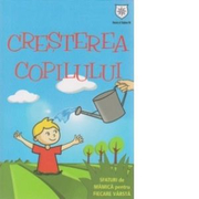 Cresterea copilului - Sfaturi de mamica pentru fiecare varsta - Izabela Copolovici