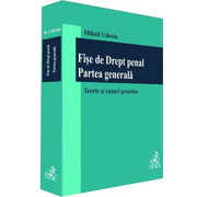 Fise de Drept penal. Partea generala - Mihail Udroiu