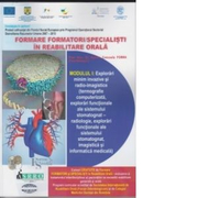 Formare formatori / specialisti in reabilitare orala. Suport de curs. Modulul I: Explorari minim invazive si radio-imagistice - Norina Consuela Forna