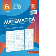 Matematica. Algebra, geometrie. Clasa a VI-a. Consolidare. Partea I - Maria Zaharia, Dan Zaharia