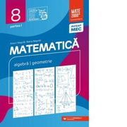 Matematica. Algebra, geometrie. Clasa a VIII-a. Consolidare. Partea I - Anton Negrila, Maria Negrila
