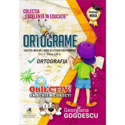 Ortograme. Caietul meu de limba si literatura romana, volumul 3. Clasa a IV-a Ortografia - Georgiana Gogoescu
