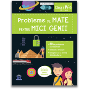 Probleme de mate pentru mici genii, clasa a IV-a - Larousse