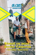 Ramai cu mine, doctor Cameron - Caroline Anderson
