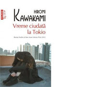 Vreme ciudata la Tokio. Editie de buzunar - Hiromi Kawakami