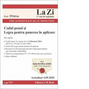 Codul penal si Legea pentru punerea in aplicare. Cod 717. Actualizat la 4. 09. 2020 - Valerian Cioclei