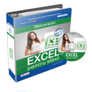 Ghid practic Excel pentru elevi + cadou CD cu formulare rezolvate in format Excel